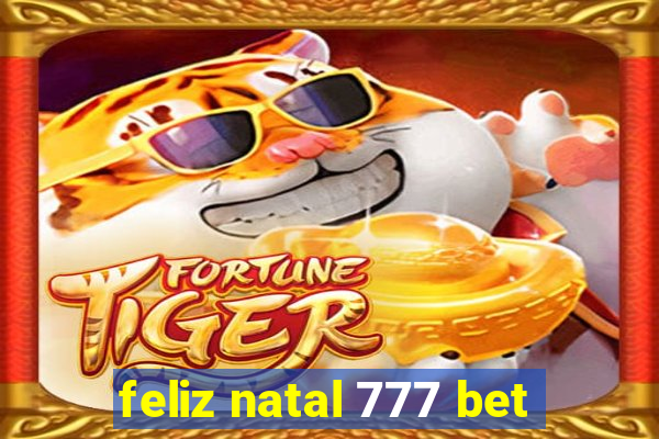 feliz natal 777 bet